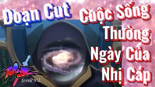 [Nhật Ký Của Tiên Vương] Đoạn Cut| Cuộc Sống Thường Ngày Của Nhị Cáp