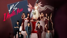 P.S. I Hate You Eps 01 (Sub Indo)