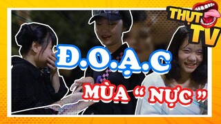 THỤT TV | PHỎNG VẤN CHUYỆN Đ.O.Ạ.C MÙA HÈ | TRONG NHÀ HAY THIÊN NHIÊN?