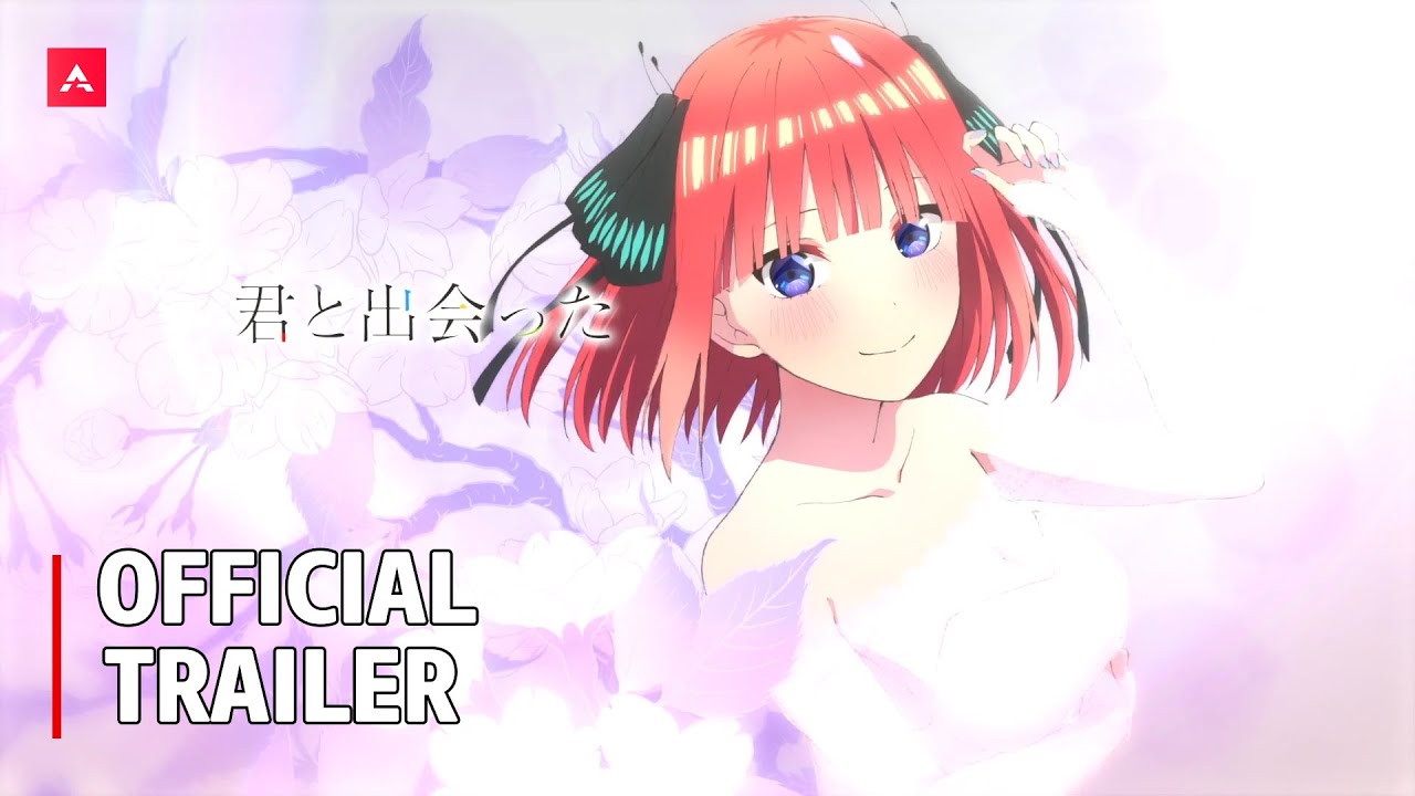 5-toubun no Hanayome – Filme ganha trailer completo e terá evento