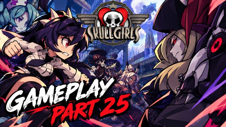 Skullgirls fight game play part 25