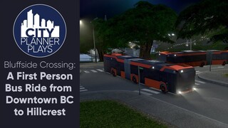 A First Person Bus Ride from Downtown Bluffside Crossing to Hillcrest