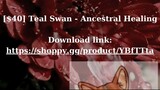[$40] Teal Swan - Ancestral Healing