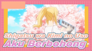 Shigatsu wa Kimi no Uso | Aku Berbohong Bahwa Aku Tidak Menyukaimu