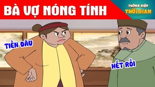 BÀ VỢ NÓNG TÍNH - Thông Điệp Thời Gian - Phim Hoạt Hình - Truyện Cổ Tích - Khoảnh Khắc Kỳ Diệu