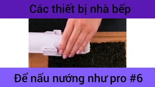Các thiết bị nhà bếp để mấu nướng như pro #6
