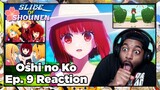 Oshi no Ko Episode 9 Reaction | KANA WAS THE TRUE STAR OF THE SHOW ALL ALONG!!!