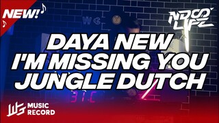 DJ DAYA NEW ( I'M MISSING YOU ) JUNGLE DUTCH BOOTLEG [NDOO LIFE]