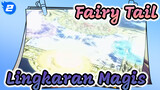 Pesta Lingkaran Magis (Versi Lengkap) | Fairy Tail_2