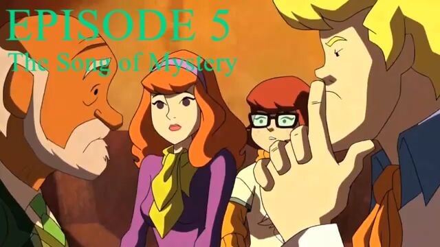 Scooby-Doo! Mystery Incorporated Episode 5: The Song of Mystery