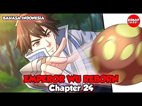 Emperor Wu Reborn Chapter 24 Bahasa Indonesia - Pembalasan Tidak Terduga