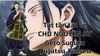 Jujutsu Kaisen|Tất Tần Tật Về Geto Suguru - Chú Nguyền Sư Mạnh Nhất|Hồ Sơ Nhân Vật #37|GSANIME.