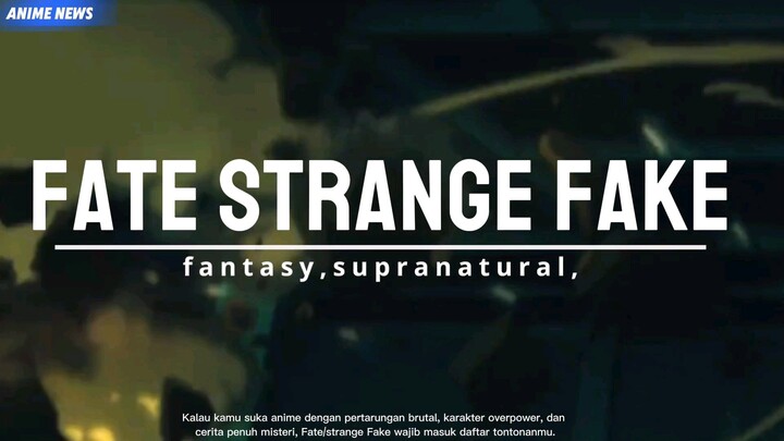 FATE STRANGE FAKE, nih anime ga pernah gagal animasinya