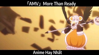 「AMV」More Than Ready  Hay Nhất