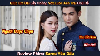 Review Phim: Sóng Gió Đã Qua Gái Xinh Lên Duyên Hoàng Tử Nghèo | Saree Yêu Dấu P2