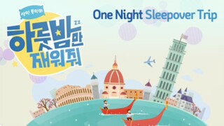 [2018] One Night SleepOver Trip | Episode 14 ●featuring Chenle●