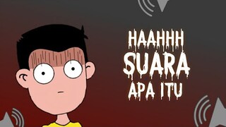 SEMUA TAKUT KETIKA MENDENGAR SUARA MISTERIUS INI - KARTUN LUCU - CERITA KOSIM