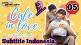 Cafe In Love Ep.05 - Subtitle Indonesia