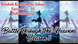 Battle Through The Heavens Season 5 Full Episode (1-16) Sub Indo 1080p