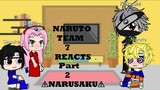 Past Team 7 Reacts To Future Team 7 // (⚠NARUSAKU⚠) // Naruto Shippuden // GCRV // Part 2