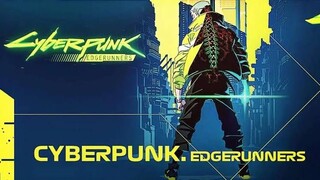 [Episode #2] [Eng Sub] [Cyberpunk: Edgerunners]