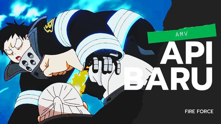 AMV l FIRE FORCE