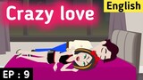 Crazy love Episode 9 | English story | Learn English | English animation | Sunshine English