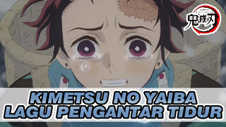 [Kimetsu no Yaiba] Lagu Pengantar Tidur