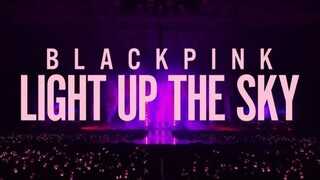 BLACKPINK: Light Up The Sky