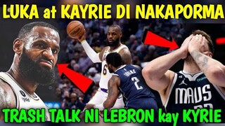 PANALO LAKERS! PINAASA ANG MAVS! TRASH TALK NI LEBRON SI KYRIE! DI MAKAPANIWALA SI LUKA ANYARE?