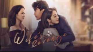 21. Wife's Revenge (2021) Eng sub episode 21