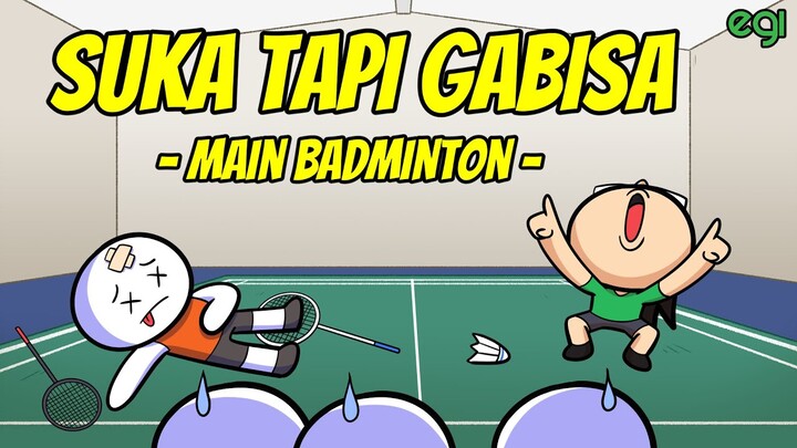 Suka Tapi Gabisa Main Badminton + QNA?