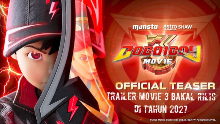 Trailer Boboiboy movie 3 bakal rilis di tahun 2027