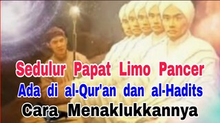 Sedulur Papat Limo Pancer - di al-Qur'an & al-Hadits - Cara Menaklukkannya