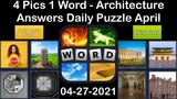 4 Pics 1 Word - Architecture - 27 April 2021 - Answer Daily Puzzle + Daily Bonus Puzzle