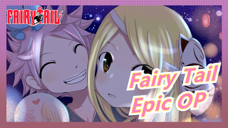 [Fairy Tail] Mashup| Epic OP You Have Not Heard