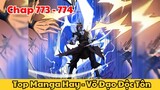 Review Truyện Tranh - Võ Đạo Độc Tôn - Chap 773 - 774 l Top Manga Hay - Tiểu Thuyết Ghép Art