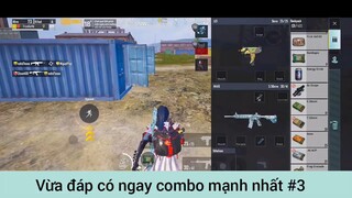 Vừa đáp có ngay combo mạnh nhất p3