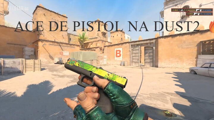 ACE DE PISTOL NA DUST2 🔥