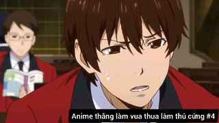 Anime thắng làm vua thua làm thú cứng #4