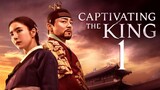 🇰🇷 | EP1 Captivating the King (2024)