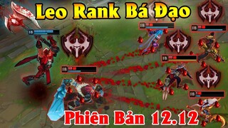 Top 10 Tướng LMHT BÁ ĐẠO nhất để leo Rank Ở Phiên Bản 12.12 - Phiên Bản mới update ở máy chủ VN