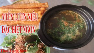 MIẾN LƯƠN NIÊU NGHỆ AN THƠM NGON ĐẶC BIỆT KHÔNG CÓ VỊ TANH MÓN ĂN SÁNG NGON Ở LẠNG SƠN