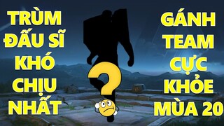 Trùm đấu sĩ khó chịu nhất game Liên quân gánh team cực hay mùa 20