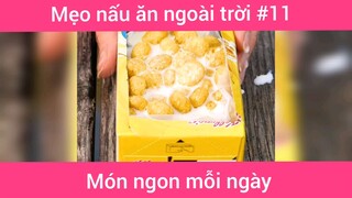 Mẹo nấu ăn ngoài trời p11