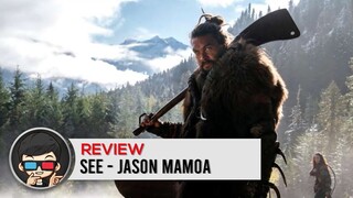 See Season 1 Review - Serial Baru di Apple TV Plus - Jason Mamoa, Alfre Woodard