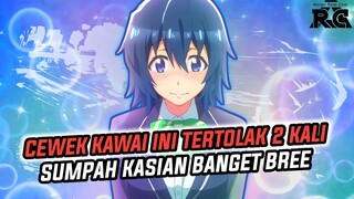 NPC Anime Ini TERTOLAK 2 KALI Dengan PRIA Yang BERBEDA, Salah Satunya MC ANIME INI.