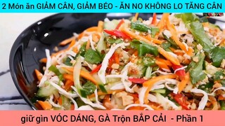 2 Món ăn GIẢM CÂN, GIẢM BÉO - ĂN NO KHÔNG LO TĂNG CÂN #1