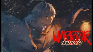 Leader - Warrior Inside「AMV」Fumetsu no Anata e