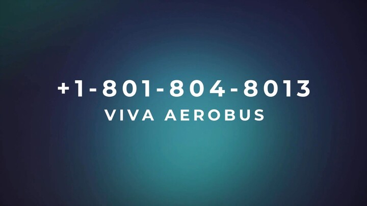 Número de Teléfono de Atención al Cliente de @ Viva Aerobus® @ Guía Completa Paso a Paso 2026